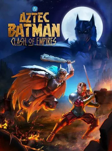Batman Azteca: Choque De Imperios